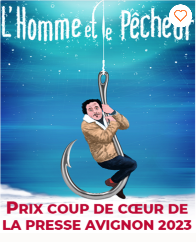 L'homme et le pêcheur - Avignon 2025, culture, Festival d'Avignon 2025, festival, off 2025, pièces de théâtre, festival d'été 2025, Vaucluse, sorties culturelles, que faire à Avignon, où sortir à Avignon