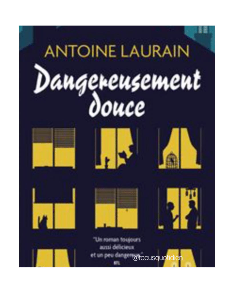 antoine laurain, livre, littérature, j'ai lu, livre de poche, dangereusement douce, meilleur roman, prix du jury,