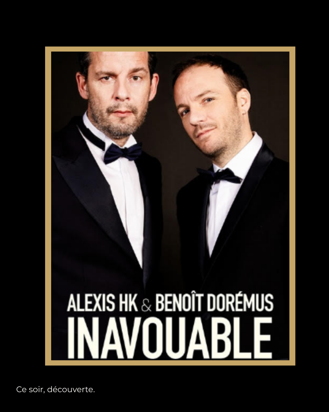 Alexis HK et Benoît Dorémus sur scène dans le spectacle Inavouable au Café de la Danse